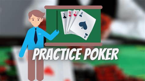 Practice poker. Things To Know About Practice poker. 